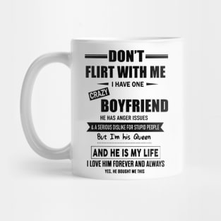 Don't Flirt With Me I Have One Crazy Boyfriend Happy Valentine Women Mug